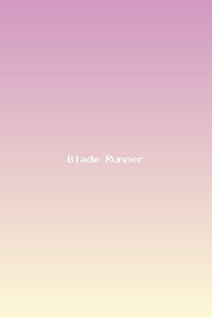 Blade Runner