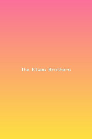 The Blues Brothers