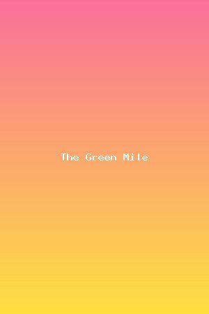 The Green Mile