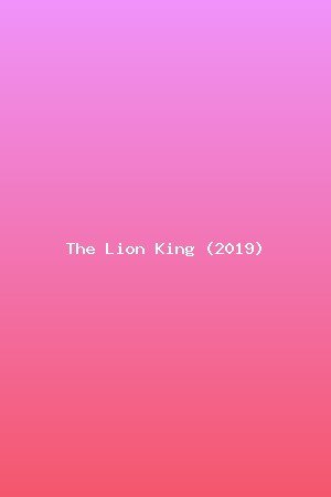 The Lion King (2019)